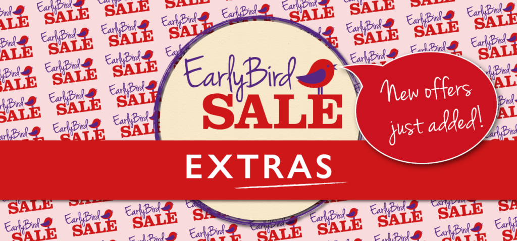 Early Bird Sale Extras